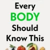 Every Body Should Know This