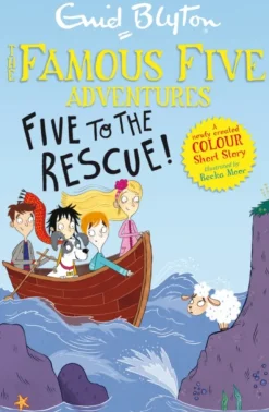 Famous Five Colour Short Stories: Five to the Rescue!