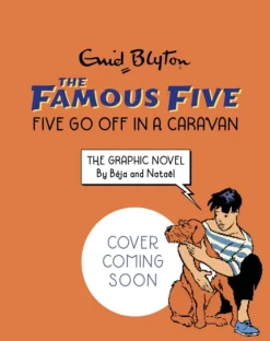 Famous Five Graphic Novel: Five Go Off in a Caravan