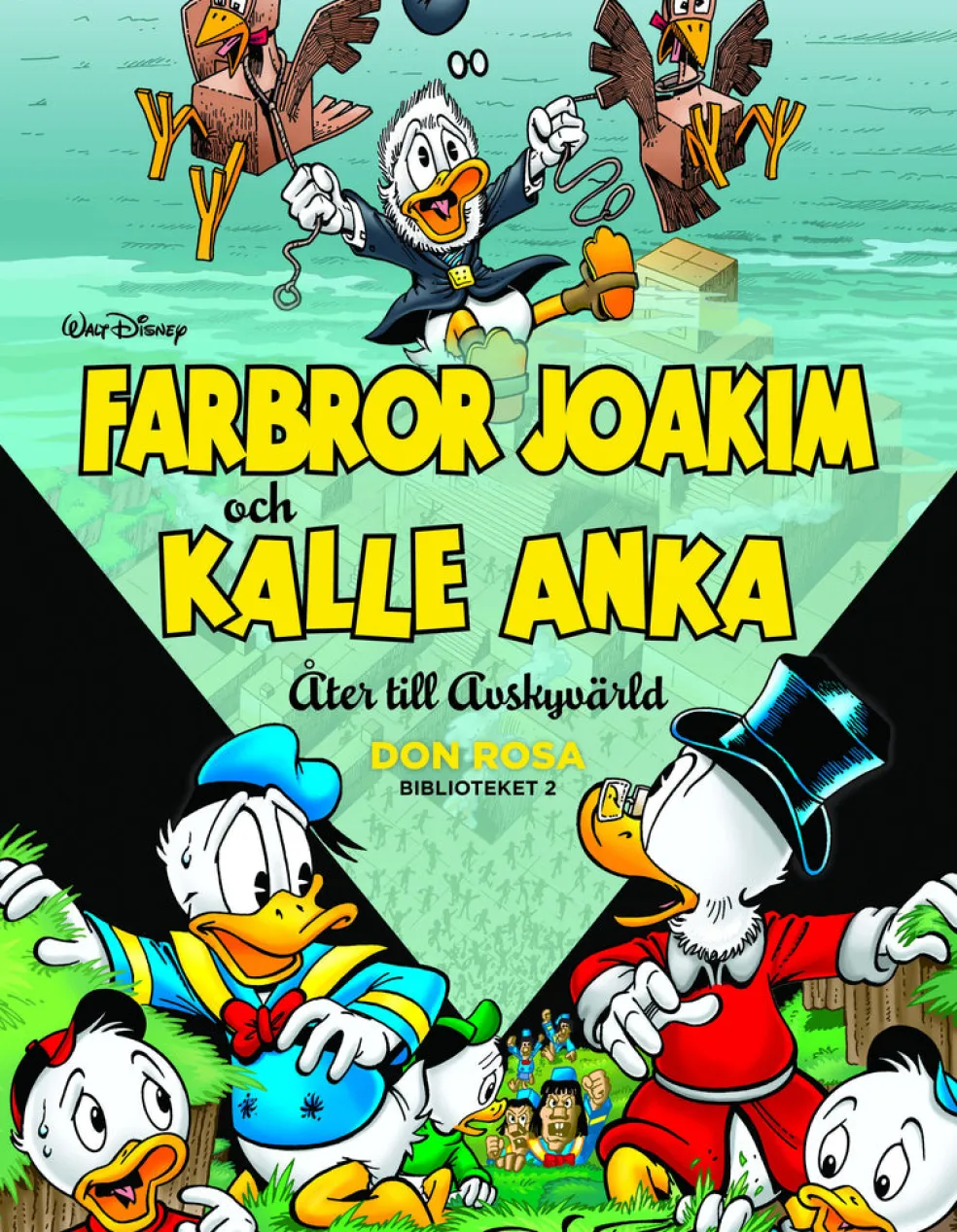 Farbror Joakim och Kalle Anka. Åter till avskyvärld