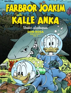 Farbror Joakim och Kalle Anka. Under glaskupan