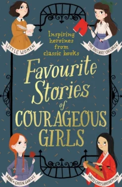 Favourite Stories of Courageous Girls