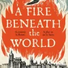 Fire Beneath the World, A