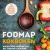 FODMAP kokboken : 125 recept som får din mage i balans
