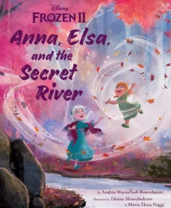Frozen 2: Anna, Elsa, And The Secret River