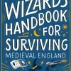 Frugal Wizard’s Handbook for Surviving Medieval England, The