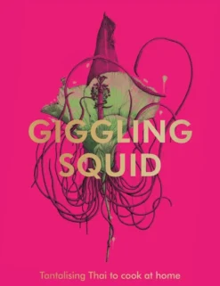 Giggling Squid Cookbook, The