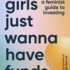 Girls Just Wanna Have Funds