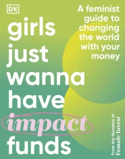 Girls Just Wanna Have Impact Funds