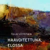 Haavoitettuna, elossa