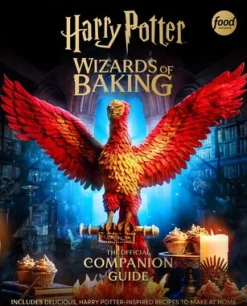Harry Potter: Wizards of Baking: The Official Companion Guide