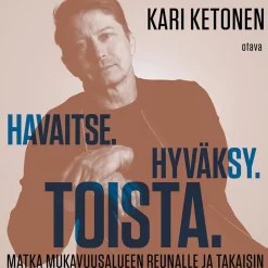 Havaitse. Hyväksy. Toista.