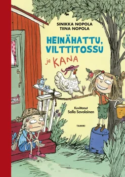 Heinähattu, Vilttitossu ja kana