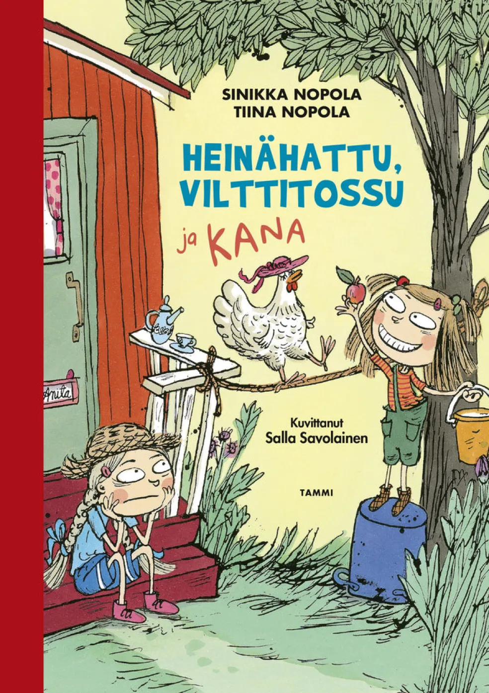Heinähattu, Vilttitossu ja kana