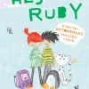 Hej Ruby : äventyr i datorernas magiska värld