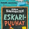 Herra Hakkaraisen eskaripuuhat