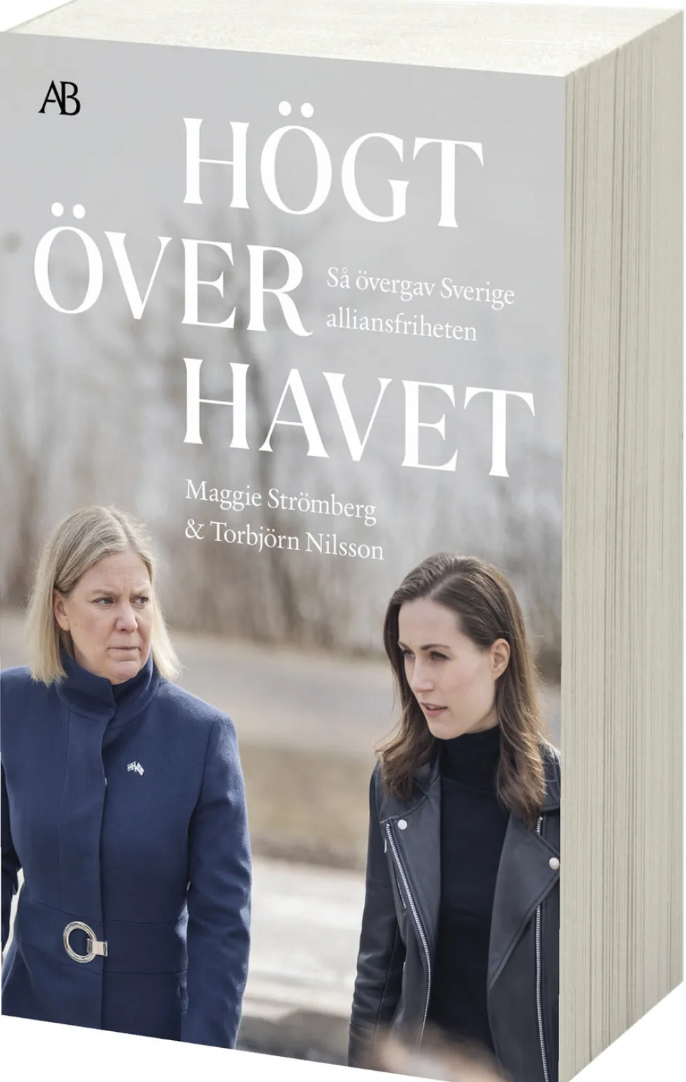 Högt över havet : så övergav Sverige alliansfriheten