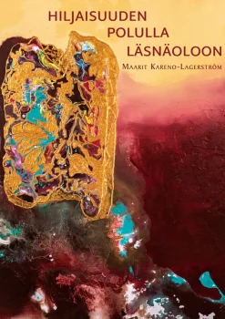 Hiljaisuuden polulla läsnäoloon
