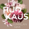 Huokaus on Jumalan nimi