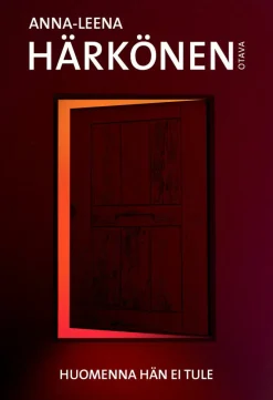 Huomenna hän ei tule