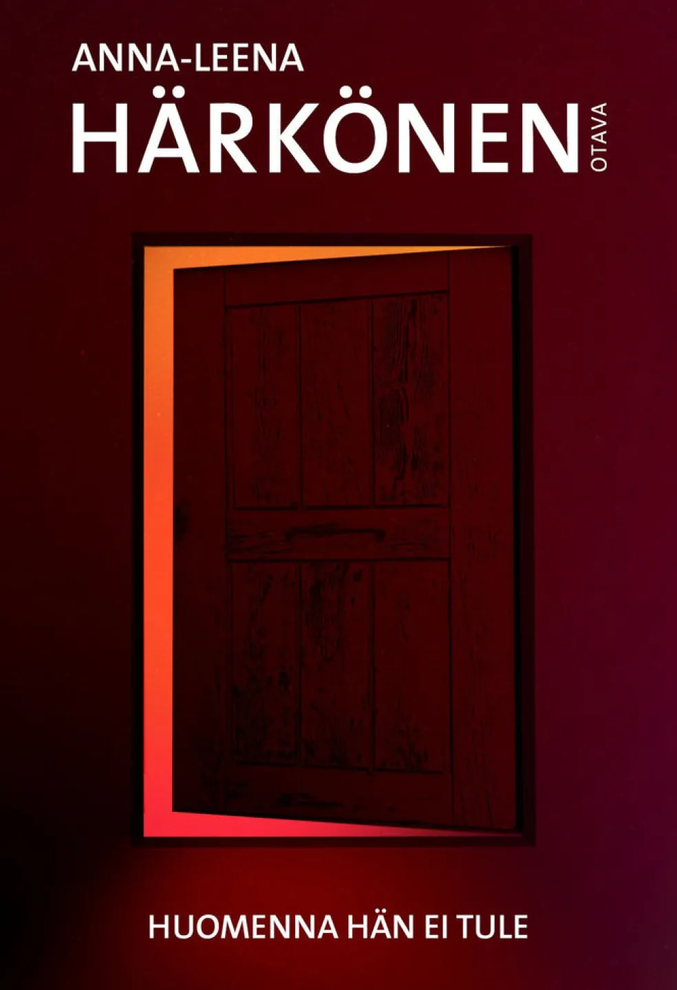 Huomenna hän ei tule