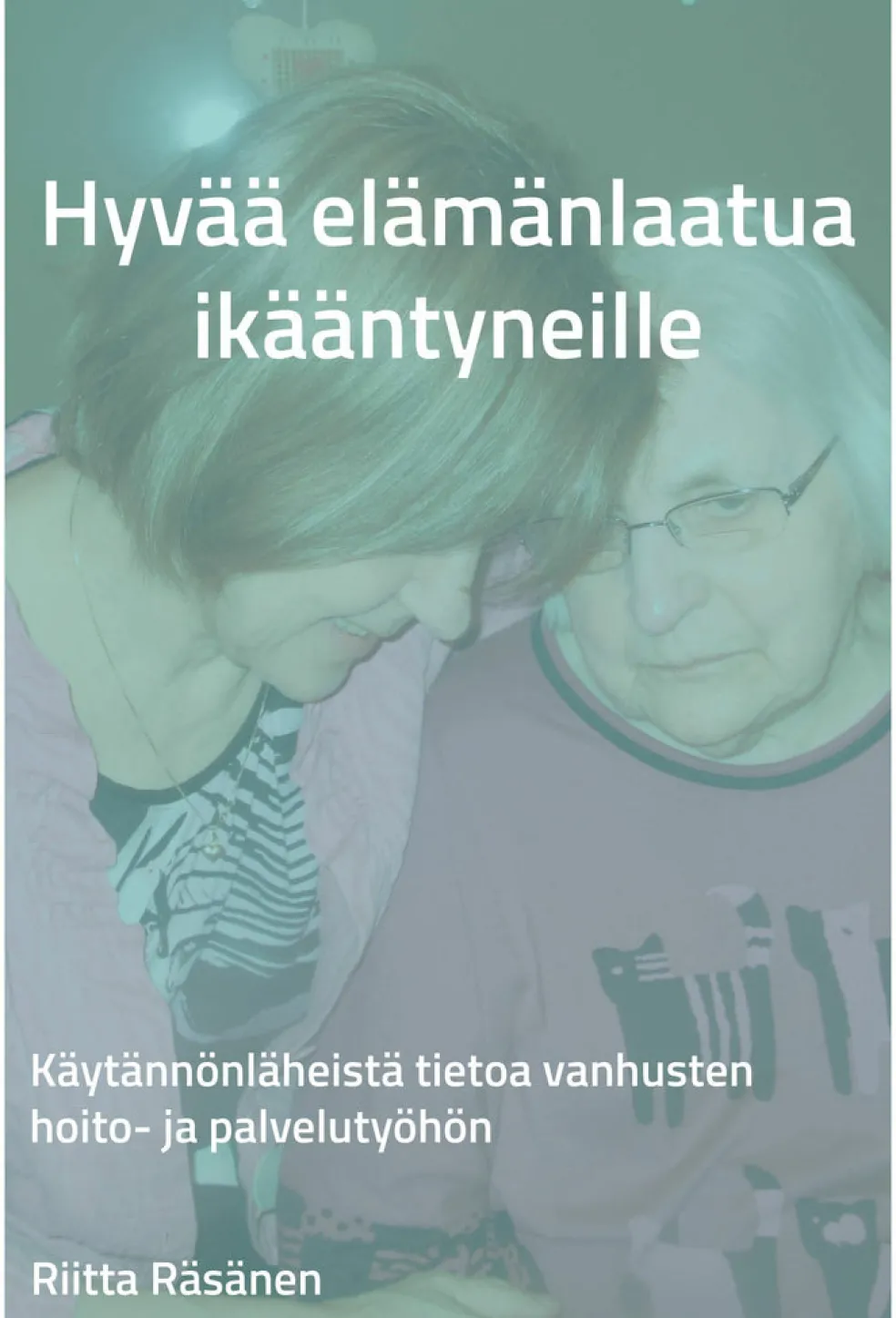 Hyvää elämänlaatua ikääntyneille