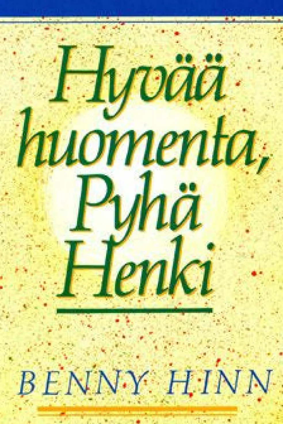 Hyvää huomenta, Pyhä Henki