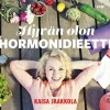 Hyvän olon hormonidieetti