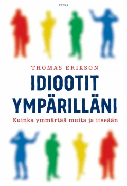 Idiootit ympärilläni