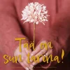 Ilo olla elämässä - Tää on sun tarina