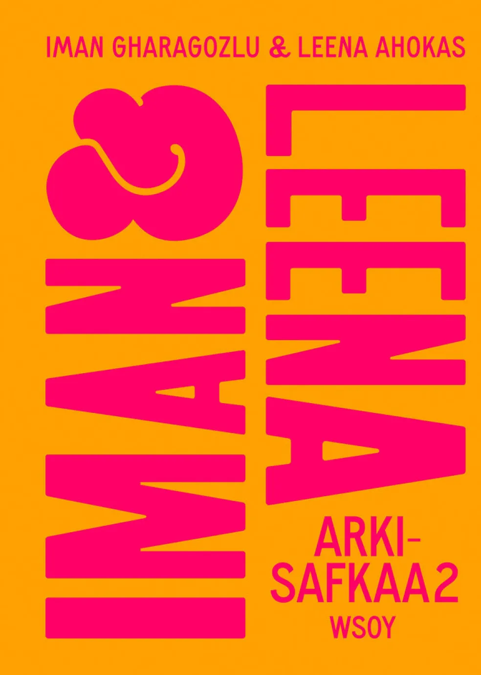 Iman ja Leena – Arkisafkaa 2