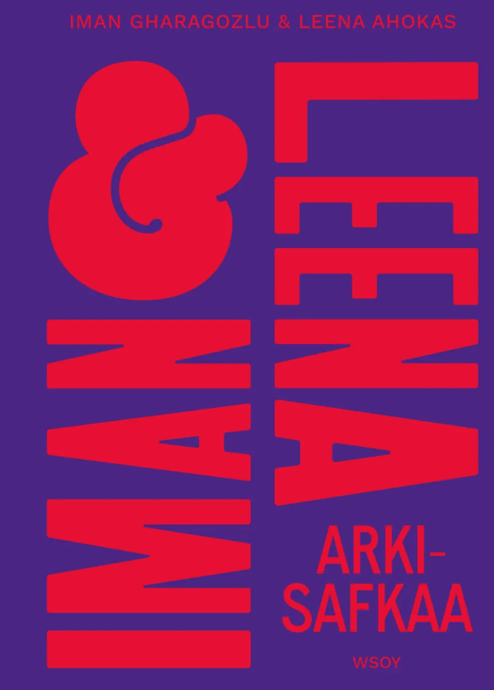 Iman ja Leena - Arkisafkaa