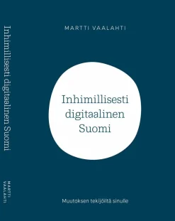 Inhimillisesti digitaalinen Suomi