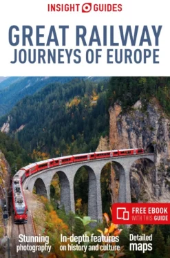 Insight Guides Great Railway Journeys of Europe: Travel Guide with eBook