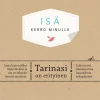 Isä. Kerro minulle