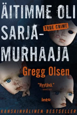 Äitimme oli sarjamurhaaja