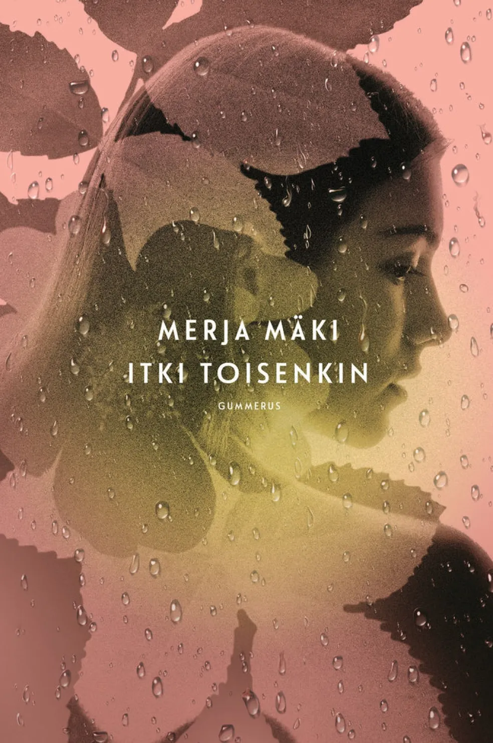 Itki toisenkin