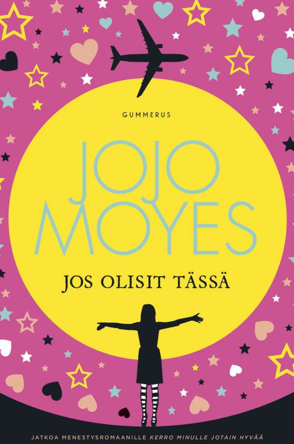 Jos olisit tässä