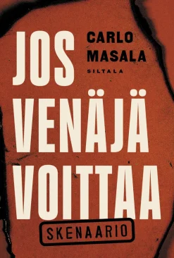 Jos Venäjä voittaa. Skenaario