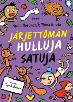 Järjettömän hulluja satuja
