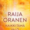 Kaikki tämä valo