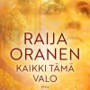 Kaikki tämä valo