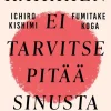 Kaikkien ei tarvitse pitää sinusta