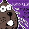 Kamala luonto - Majavan oma kirja