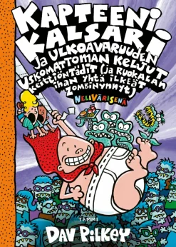 Kapteeni Kalsari ja ulkoavaruuden uskomattoman keljut keittiöntädit (ja ruokalan ihan yhtä ilkeät zombinynnyt), nelivärinen