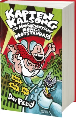 Kapten Kalsong och mobbarmaffians modiga motståndare
