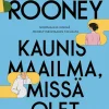 Kaunis maailma, missä olet