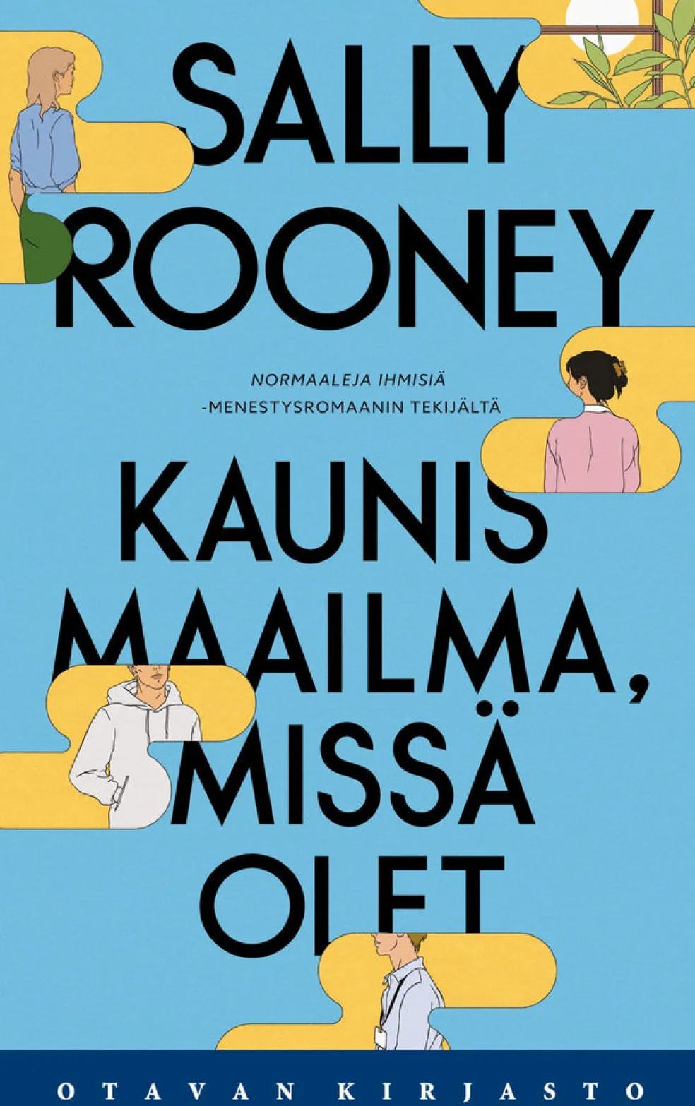Kaunis maailma, missä olet