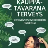Kauppatavarana terveys