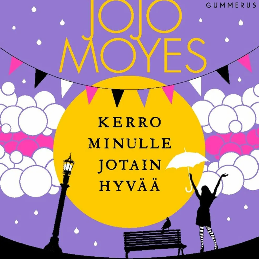 Kerro minulle jotain hyvää